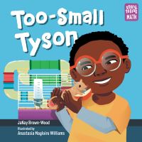 Book Cover for Too-Small Tyson by JaNay BrownWood
