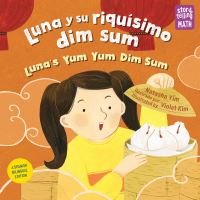 Book Cover for Luna Y Su Riquísimo Dim Sum by Natasha Yim, Natasha Yim