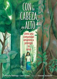 Book Cover for Con La Cabeza En Alto by Patricia Gualinga, Laura Resau