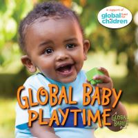 Book Cover for Global Baby Playtime by Maya Ajmera