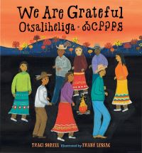 Book Cover for We Are Grateful by Traci Sorell