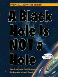 Book Cover for A Black Hole Is Not a Hole by Carolyn Cinami DeCristofano