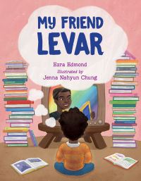 Book Cover for My Friend LeVar by Ezra Edmond
