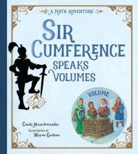 Book Cover for Sir Cumference Speaks Volumes by Cindy Neuschwander