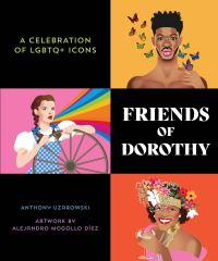 Book Cover for Friends of Dorothy by Anthony Uzarowski