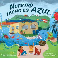 Book Cover for Nuestro Techo Es Azul by Sara E Echenique