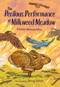 Book Cover for The Perilous Performance at Milkweed Meadow by Elaine Dimopoulos