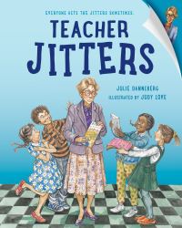 Book Cover for Teacher Jitters by Julie Danneberg