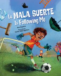 Book Cover for La Mala Suerte Is Following Me by Ana Siqueira