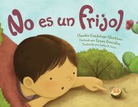 Book Cover for No Es Un Frijol by Claudia Guadalupe Martínez