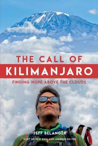 Book Cover for The Call of Kilimanjaro by Jeff Belanger