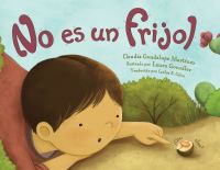 Book Cover for No Es Un Frijol by Claudia Guadalupe Martinez, Laura Gonzalez