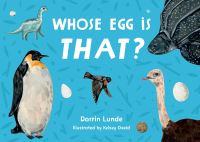 Book Cover for Whose Egg Is That? by Darrin P Lunde