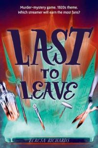 Book Cover for Last to Leave by Teresa Richards