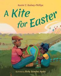 Book Cover for A Kite for Easter by Kanini Z RodneyPhillips