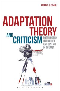 Book Cover for Adaptation Theory and Criticism by Gordon Slethaug