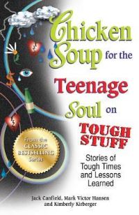 Book Cover for Chicken Soup for the Teenage Soul on Tough Stuff by Jack Canfield, Mark Victor Hansen, Kimberly Kirberger