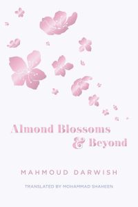Book Cover for Almond Blossoms and Beyond by Mahmoud Darwish