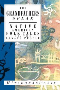 Book Cover for The Grandfather Speaks by Hìtakonanulaxk