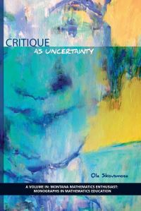 Book Cover for Critique as Uncertainty by Ole Skovsmose, Bharath Srirama