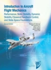 Book Cover for Introduction to Aircraft Flight Mechanics by Thomas R Yechout, Steven L Morris, David E Bossert, Wayne F Hallgren, James K Hall