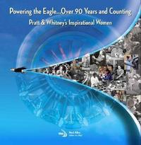 Book Cover for Powering the Eagle...over 90 Years and Counting by American Institute of Aeronautics and Astronautics