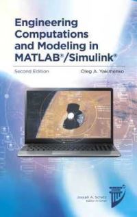 Book Cover for Engineering Computations and Modeling in MATLAB/Simulink by Oleg A Yakimenko