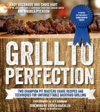 Book Cover for Grill to Perfection by Andy Husbands, Chris Hart, Andrea Pyenson