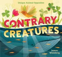 Book Cover for Contrary Creatures by James Weinberg