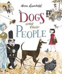 Book Cover for Dogs and Their People by Anne Lambelet