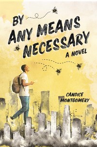 Book Cover for By Any Means Necessary by Candice Montgomery