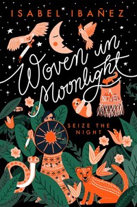 Book Cover for Woven in Moonlight by Isabel Ibañez