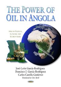 Book Cover for Power of Oil in Angola by JoséLeón García Rodríguez, Francisco J García Rodríguez, Carlos Castilla Gutiérrez