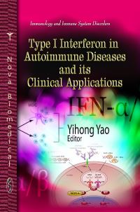 Book Cover for Type I Interferon in Autoimmune Diseases and Its Clinical Applications by Yihong Yao