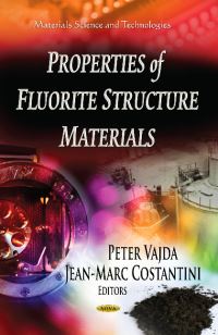Book Cover for Properties of Fluorite Structure Materials by Peter Vajda, JeanMarc Costantini