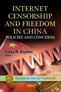 Book Cover for Internet Censorship and Freedom in China by Casey M Boyden