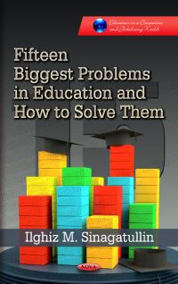 Book Cover for Fifteen Biggest Problems in Education and How to Solve Them by Ilghiz M. Sinagatullin