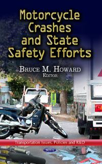 Book Cover for Motorcycle Crashes and State Safety Efforts by Bruce M Howard