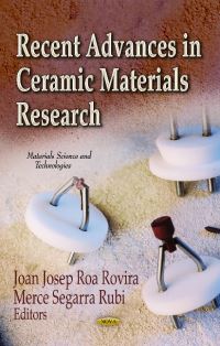 Book Cover for Recent Advances in Ceramic Materials Research by Joan Josep Roa Rovira, Merce Segarra Rubi