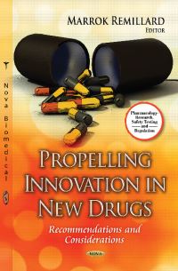 Book Cover for Propelling Innovation in New Drugs by Marrok Remillard