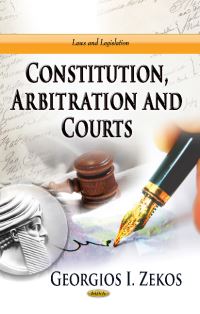 Book Cover for Constitution, Arbitration and Courts by Georgios I Zekos