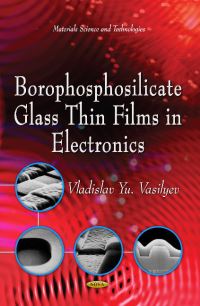 Book Cover for Borophosphosilicate Glass Thin Films in Electronics by V IU Vasilev