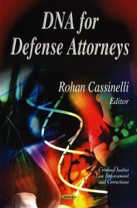 Book Cover for DNA for Defense Attorneys by Rohan Cassinelli