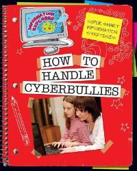 Book Cover for How to Handle Cyberbullies by Ann Truesdell