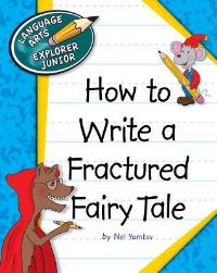 Book Cover for How to Write a Fractured Fairy Tale by Nel Yomtov