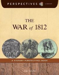 Book Cover for The War of 1812 by Amy Van Zee