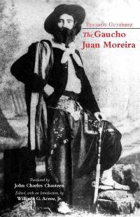 Book Cover for The Gaucho Juan Moreira by Eduardo Gutiérrez