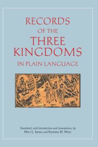 Book Cover for Records of the Three Kingdoms in Plain Language by W L Idema