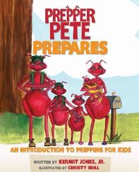 Book Cover for Prepper Pete Prepares by Kermit E Jones, Jr Kermit Jones