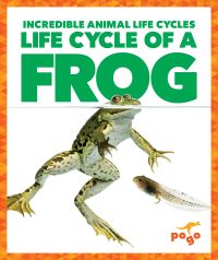 Book Cover for Life Cycle of a Frog by Karen Latchana Kenney